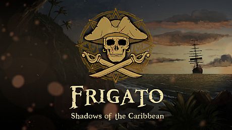 Frigato: Shadows of the Caribbean Game