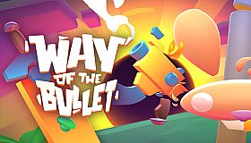 Way of the Bullet
