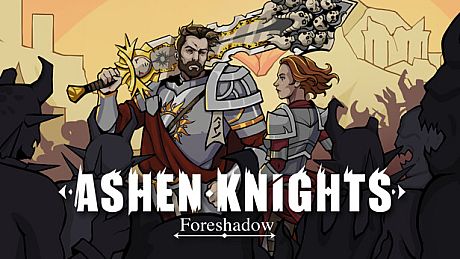 Ashen Knights: Foreshadow Game