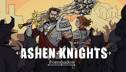 Ashen Knights: Foreshadow