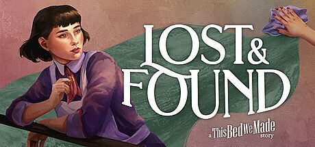 Lost & Found: A This Bed We Made Story