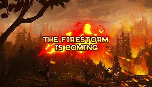 The Firestorm is Coming