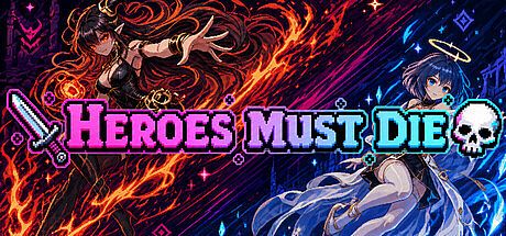 Heroes Must Die