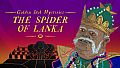 Golden Idol Mysteries: The Spider of Lanka