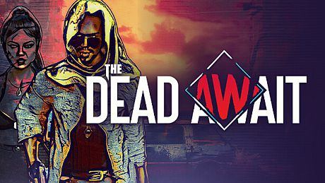 The Dead Await Game