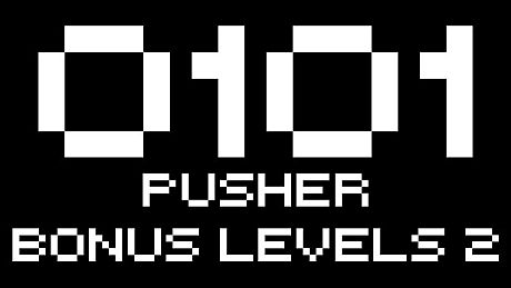 0101 - Pusher Bonus Levels 2 DLC