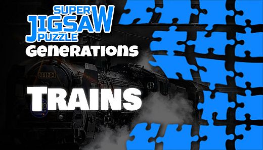 Super Jigsaw Puzzle: Generations - Trains Puzzles