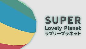 Super Lovely Planet