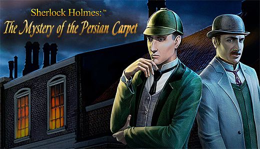Sherlock Holmes: The Mystery of the Persian Carpet