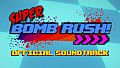 Super Bomb Rush! - Official Soundtrack