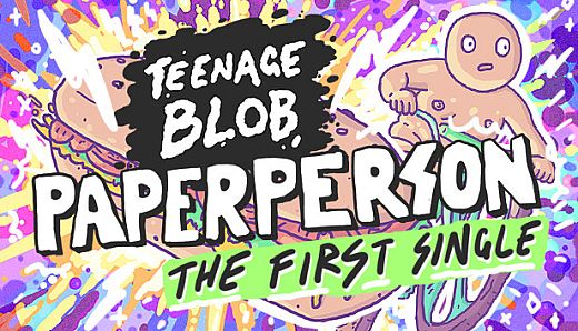 Teenage Blob: Paperperson - The First Single
