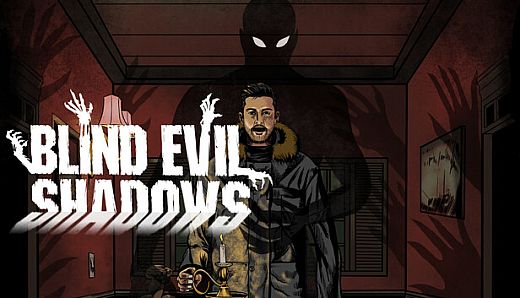 Blind Evil Shadows