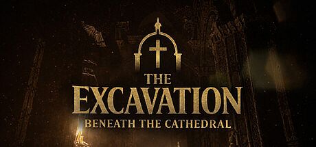 The Excavation: Beneath The Cathedral Game