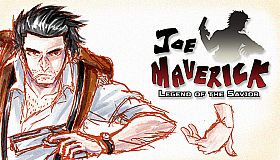 Joe Maverick: Legend of the Savior