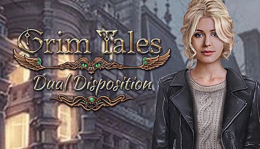 Grim Tales: Dual Disposition Collector's Edition