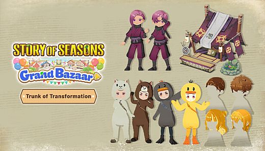 STORY OF SEASONS: Grand Bazaar - Trunk of Transformation