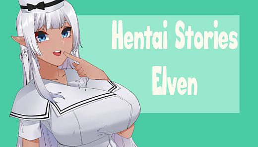Hentai Stories - Elven