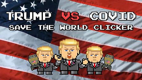 Trump VS Covid: Save The World Clicker