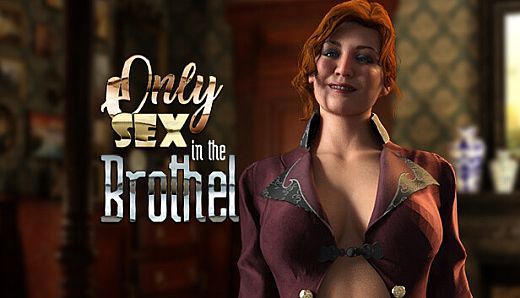 Only Sex in the Brothel
