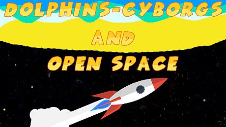Dolphins-cyborgs and open space Game