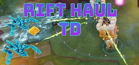 Rift Haul TD Game
