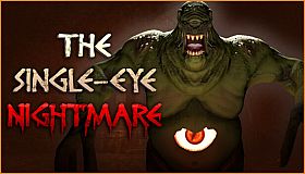 The Single-Eye Nightmare
