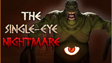 The Single-Eye Nightmare Game