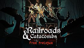 Railroads & Catacombs: Prologue