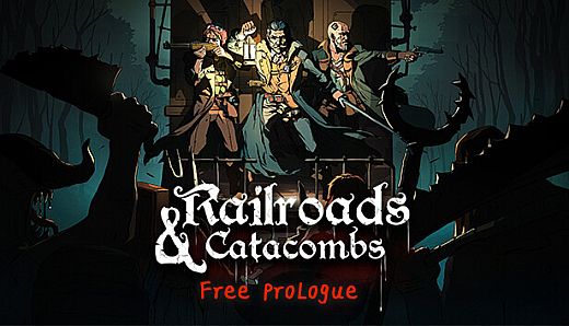Railroads & Catacombs: Prologue