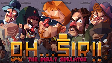 Oh...Sir!! The Insult Simulator Game