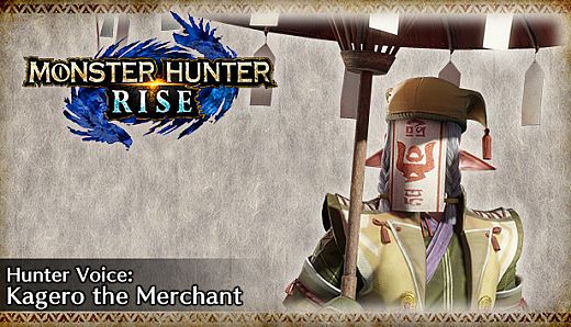 MONSTER HUNTER RISE - Hunter Voice: Kagero the Merchant
