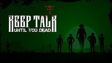 Keep Talk Until You Dead Game