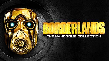 Borderlands: The Handsome Collection