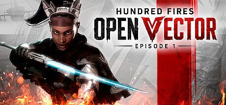 Hundred Fires: OPEN VECTOR — Episode 1 Game