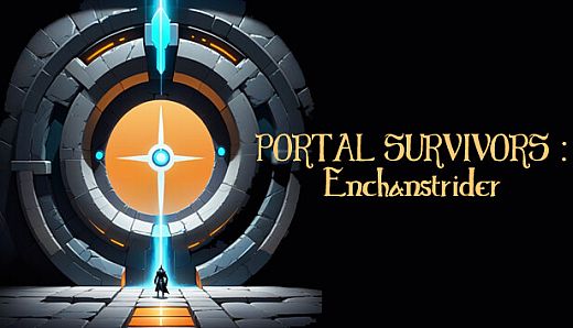PORTAL SURVIVORS : Enchanstrider
