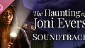 The Haunting of Joni Evers Soundtrack