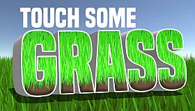 Touch Some Grass