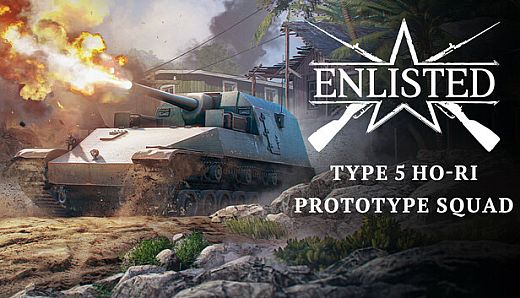 Enlisted - Type 5 Ho-Ri Prototype Squad