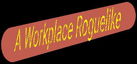 A Workplace Roguelike Game