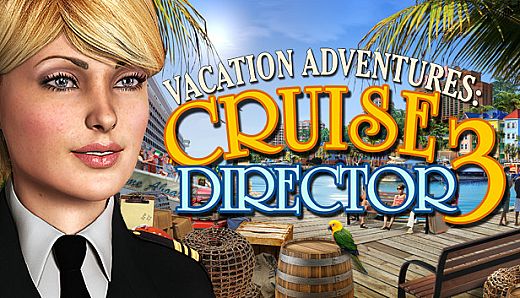 Vacation Adventures: Cruise Director 3