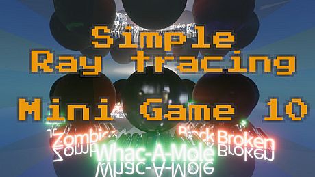 Simple Ray tracing Mini Game 10 Game