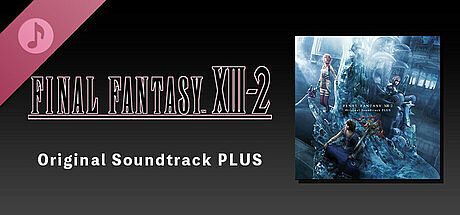 FINAL FANTASY XIII-2 Original Soundtrack PLUS DLC