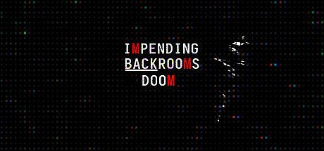 Backrooms: Impending Doom Game