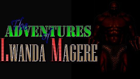 THE ADVENTURES OF LWANDA MAGERE Game