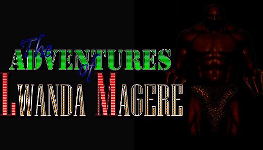 THE ADVENTURES OF LWANDA MAGERE