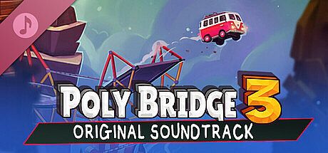 Poly Bridge 3 Soundtrack
