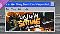 Last Man Sitting - Blast & Cast Weapon Pack