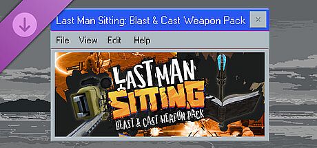 Last Man Sitting - Blast & Cast Weapon Pack