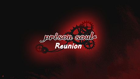 PrisonSoul:Reunion Game