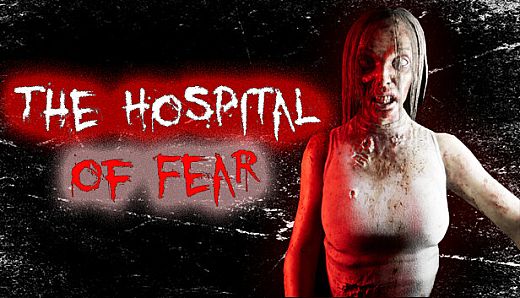 The Hospital of Fear
